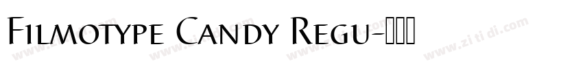 Filmotype Candy Regu字体转换